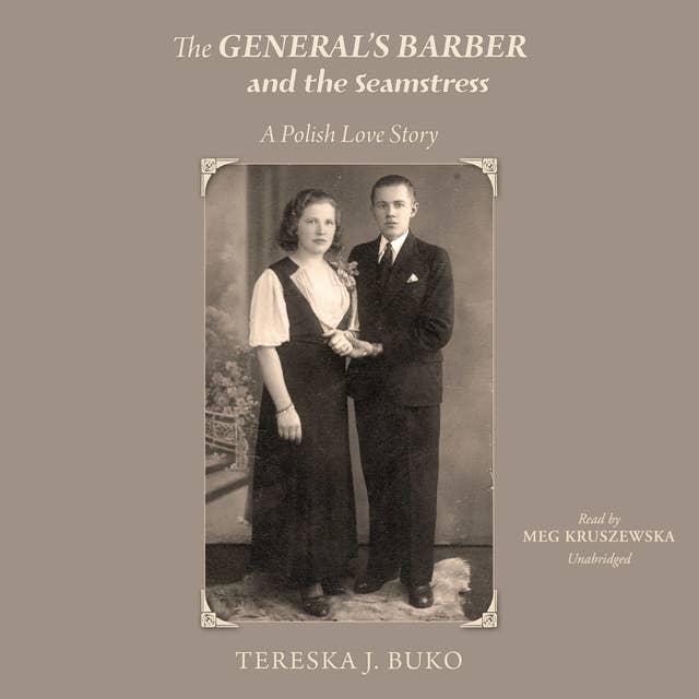 The General’s Barber and the Seamstress: A Polish Love Story