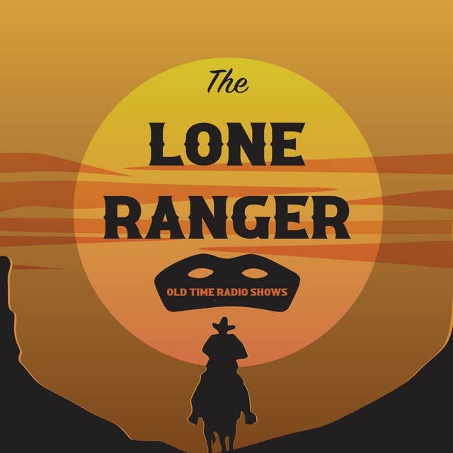 The Lone Ranger!