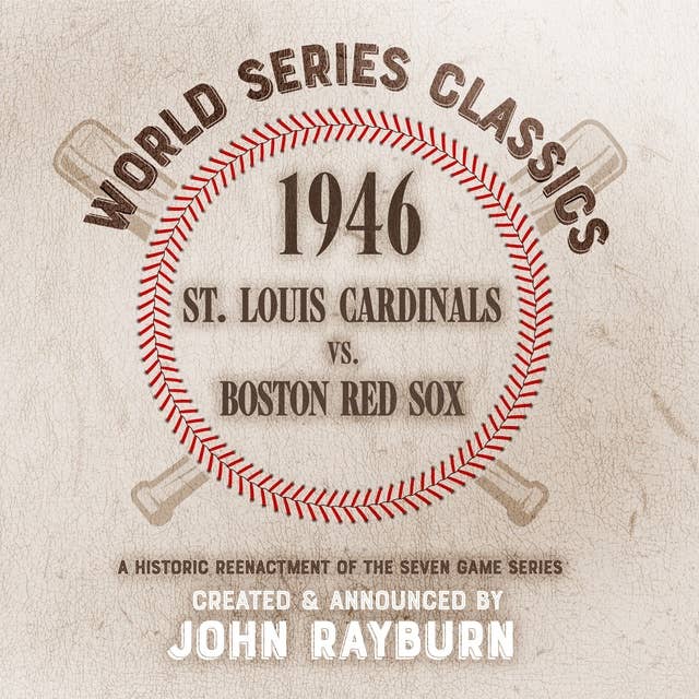 1946 - St. Louis Cardinals vs. Boston Red Sox
