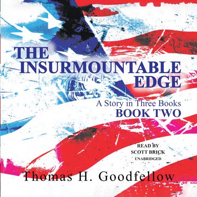 The Insurmountable Edge: Book Two: A Story in Three Books
