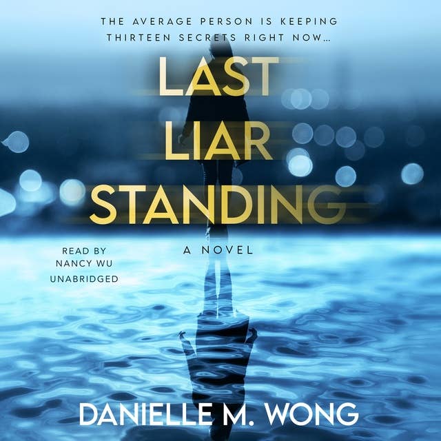 Last Liar Standing: A Novel