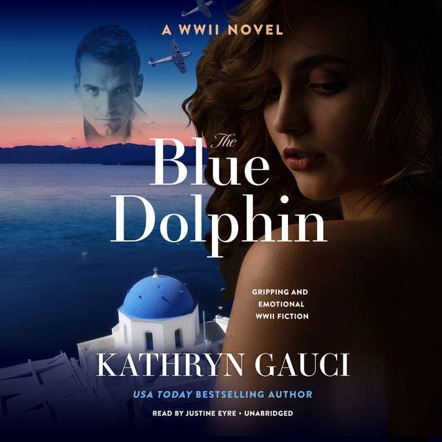 The Blue Dolphin: A WWII Novel