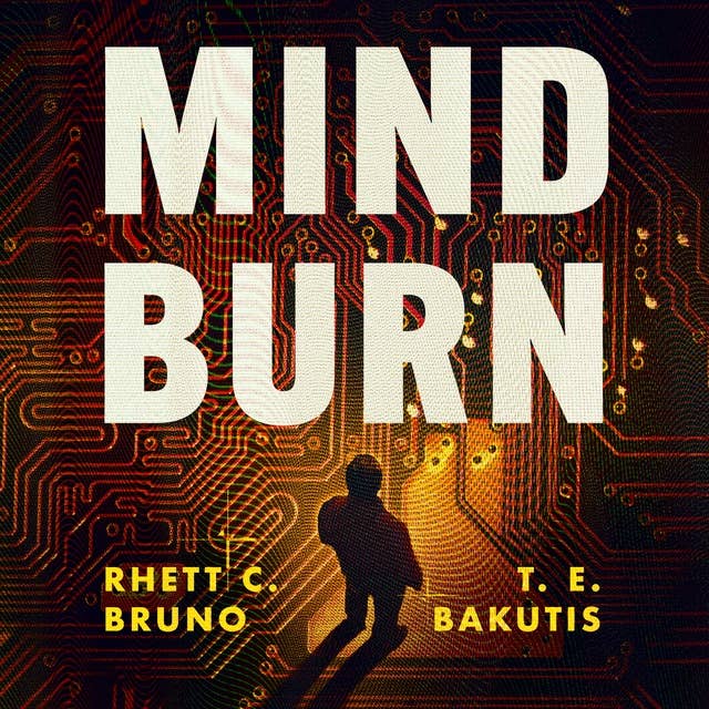 Mind Burn: A Hacker Thriller Novel