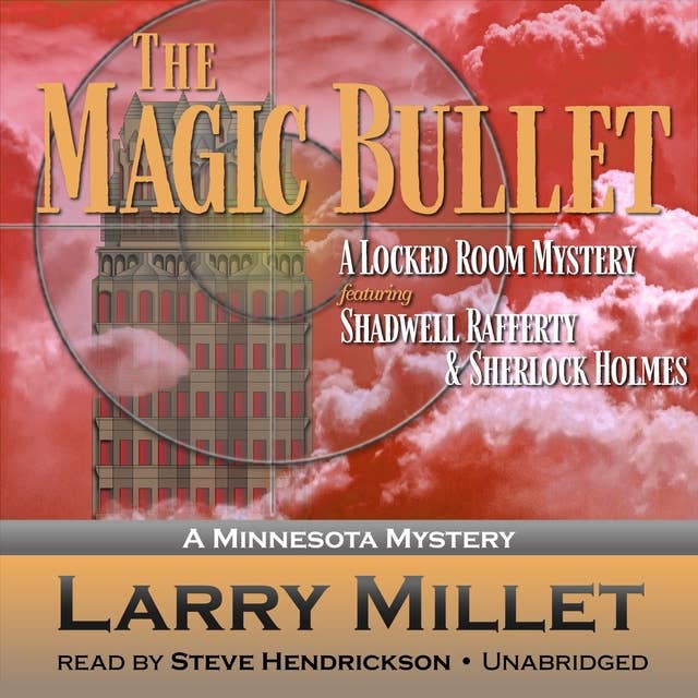 The Magic Bullet: A Minnesota Mystery