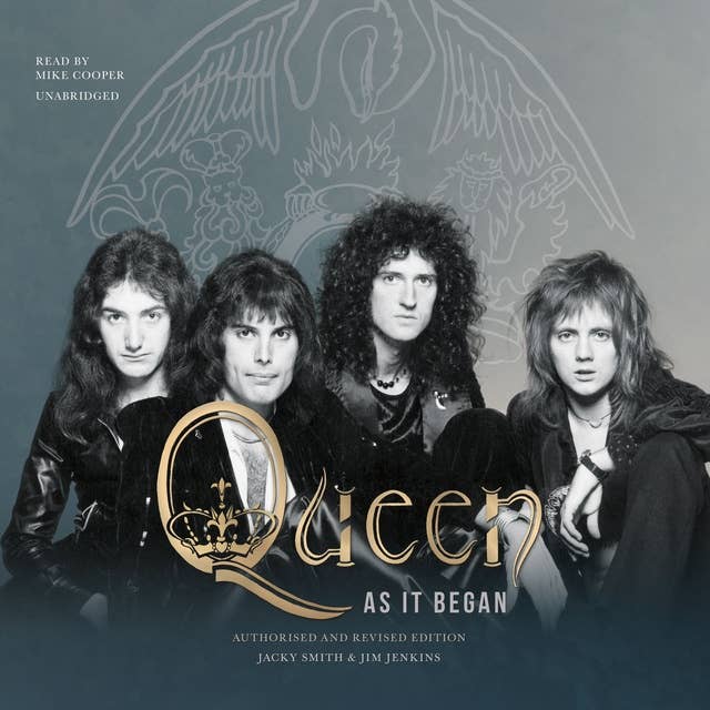 Queen: As It Began: Authorized and Revised Edition
