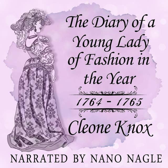 The Diary of a Young Lady of Fashion 1764–1765