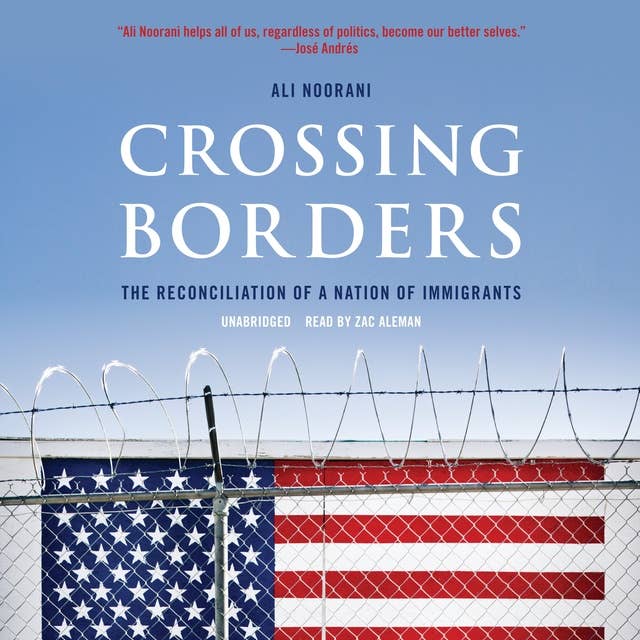 Crossing Borders: The Reconciliation of a Nation of Immigrants