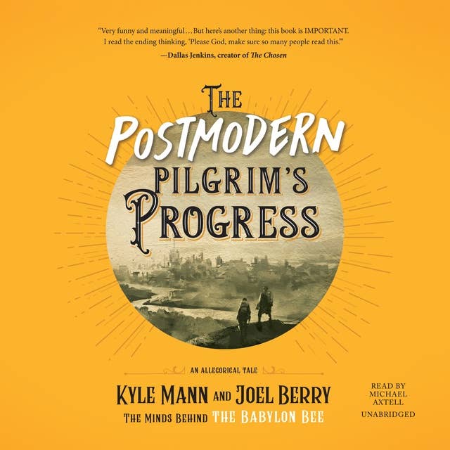 The Postmodern Pilgrim's Progress: An Allegorical Tale