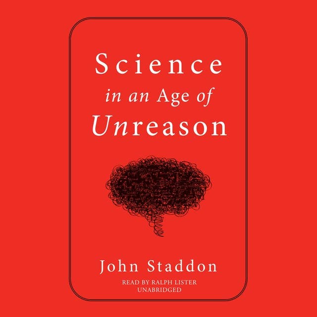 Science in an Age of Unreason