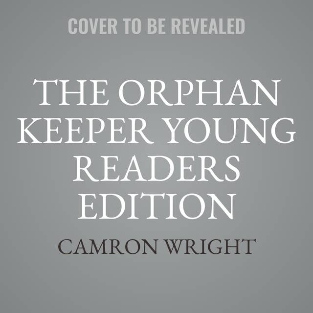 The Orphan Keeper Young Readers Edition