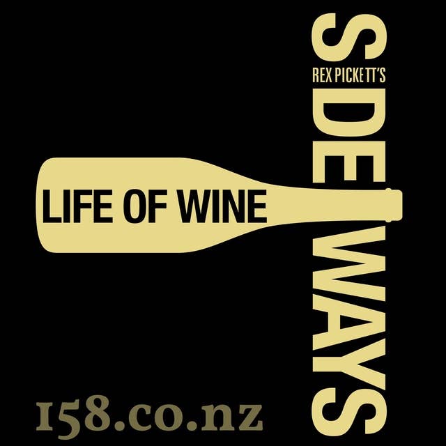 Sideways: The Life of Wine (The Podcast), Vol. 1