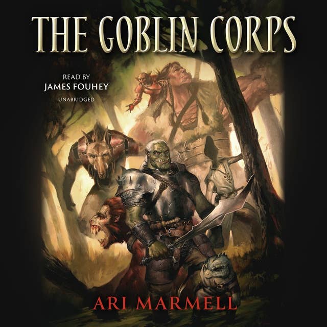 The Goblin Corps: The Few, the Proud, the Obscene