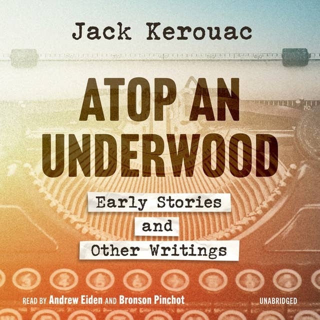 Atop an Underwood: Early Stories and Other Writings 