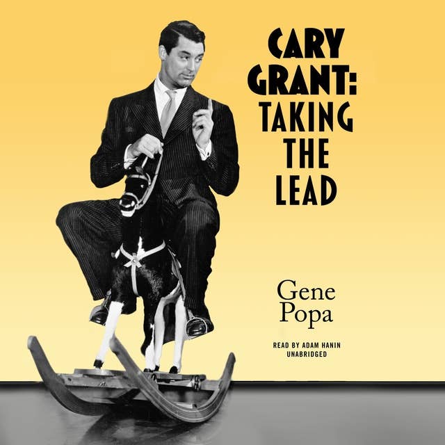 Cary Grant: Taking the Lead