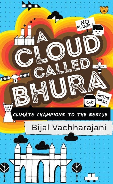 A Cloud Called Bhura: Climate Champions to the Rescue