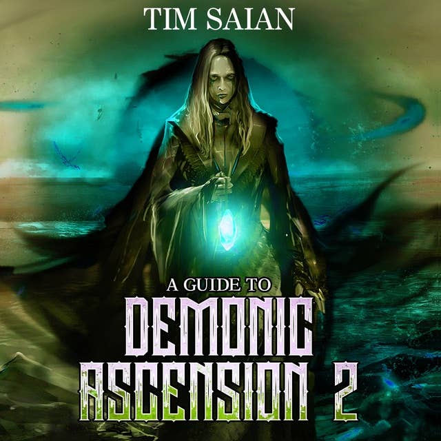 A Guide to Demonic Ascension, Book 2