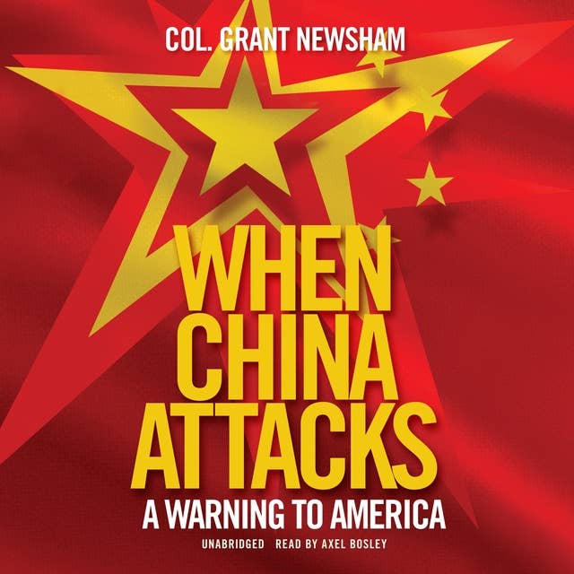 When China Attacks: A Warning to America
