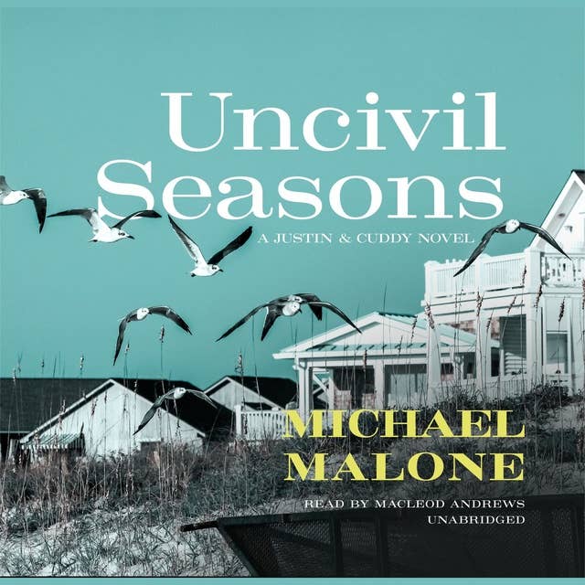 Uncivil Seasons: A Novel