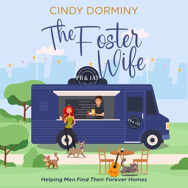 The Foster Wife: Helping Men Find Their Forever Homes