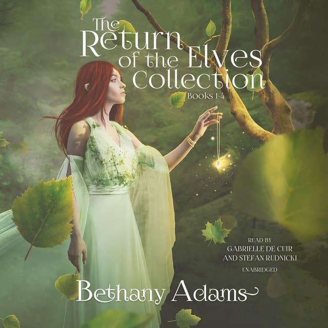 The Return of the Elves Series, Volumes 1–4: Soulbound, Sundered, Exiled, and Seared