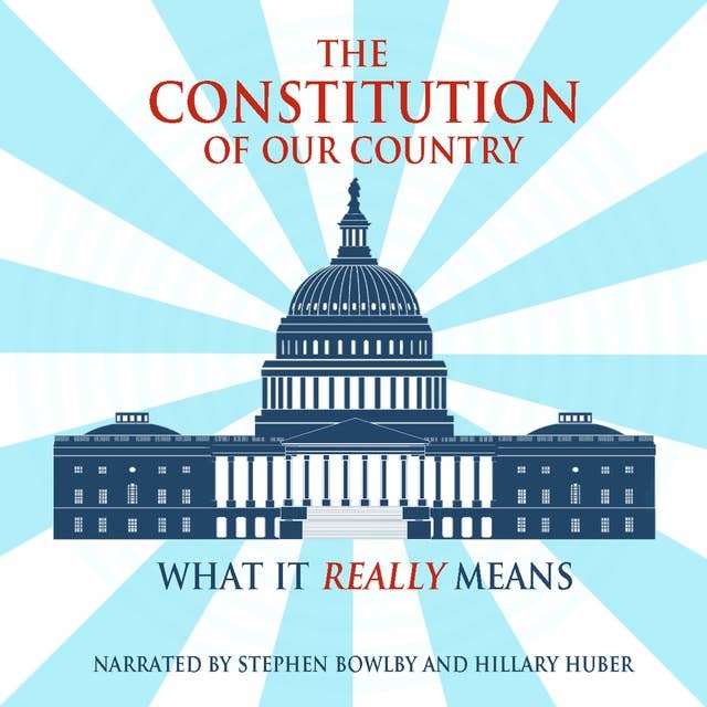 The Constitution of Our Country