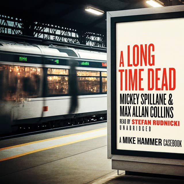 A Long Time Dead: A Mike Hammer Casebook