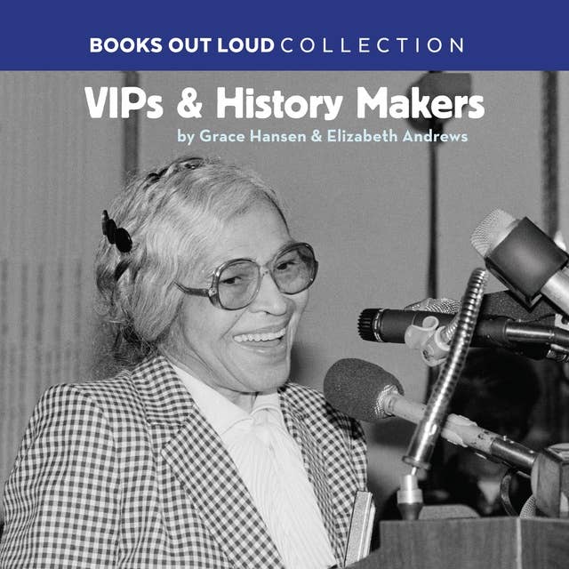 VIPs & History Makers: Books Out Loud Collection