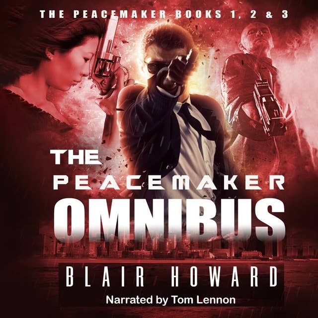 The Peacemaker Omnibus: Books 1, 2 & 3
