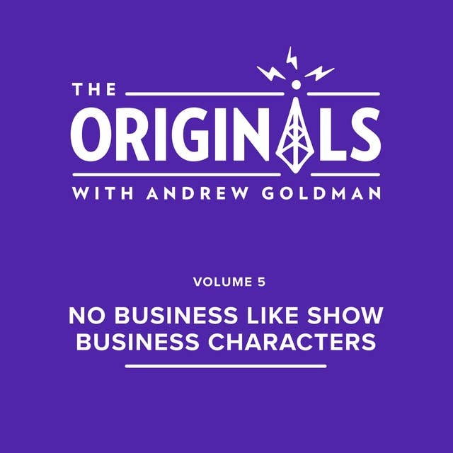 No Business Like Show Business Characters: The Originals: Volume 5