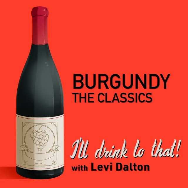 Burgundy, The Classics