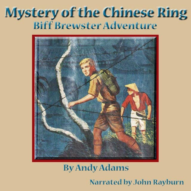 Mystery of the Chinese Ring: Biff Brewster Adventure