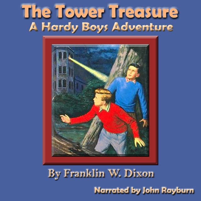 The Tower Treasure: A Hardy Boys Adventure