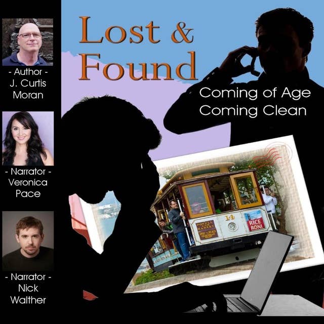 Lost & Found: Coming of Age, Coming Clean