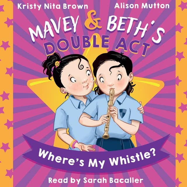 Mavey & Beth’s Double Act: Where’s My Whistle?
