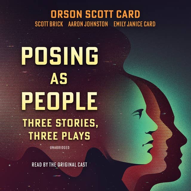 Posing As People: Three Stories, Three Plays