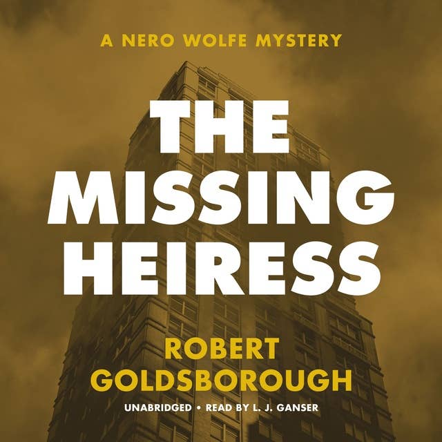 The Missing Heiress: A Nero Wolfe Mystery