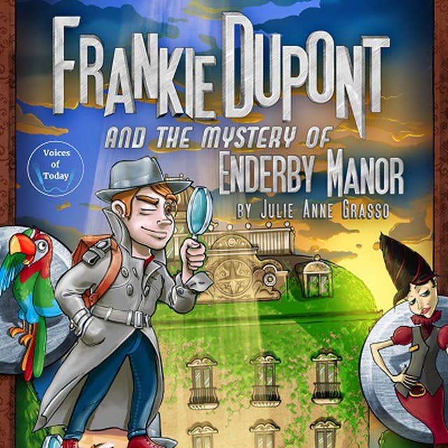Frankie Dupont and the Mystery of Enderby Manor