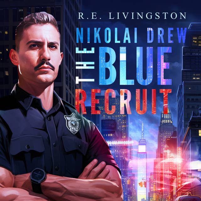 Nikolai Drew: The Blue Recruit