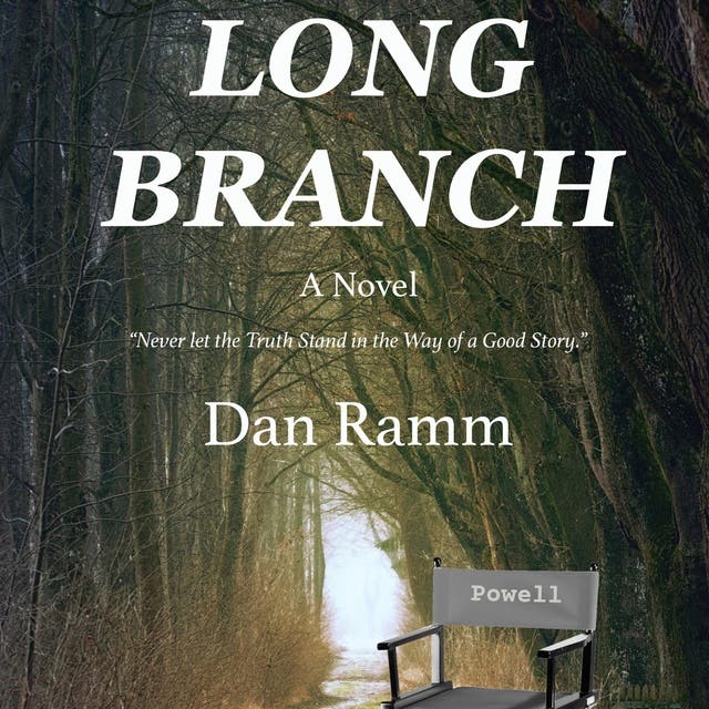 Long Branch Never let the truth stand in the way of a good story