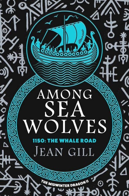 Among Sea Wolves: 1150: The Whale Road