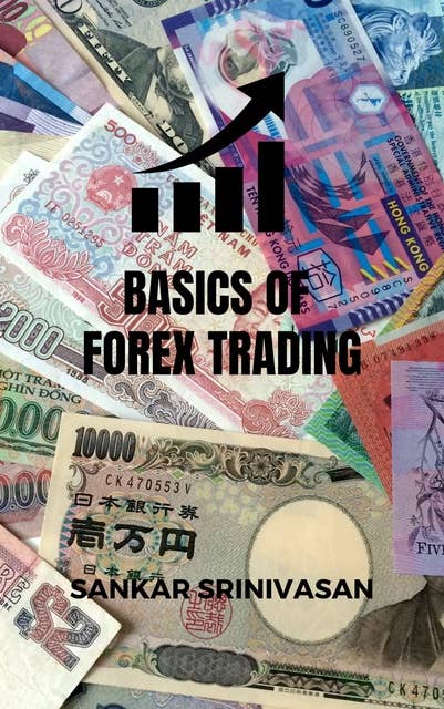 Basics of Forex Trading: Learn the Basics