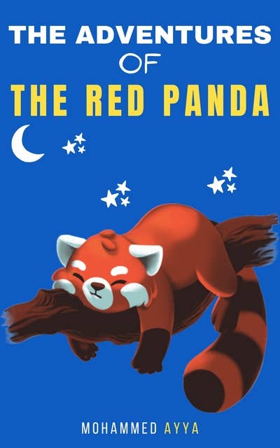 The Adventures of The Red Panda & Other Stories