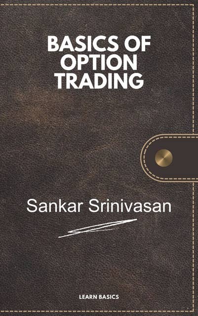 Basics of Option Trading: Learn the Basics