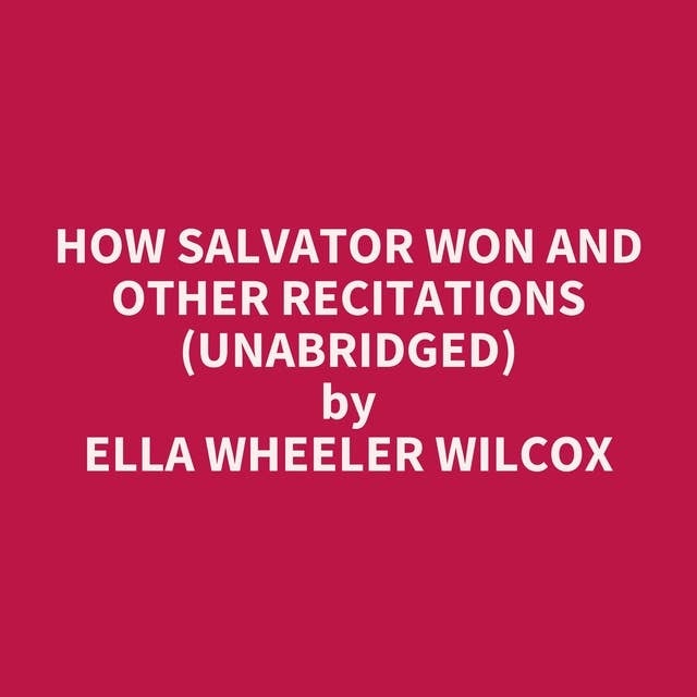 How Salvator Won and Other Recitations (Unabridged): optional