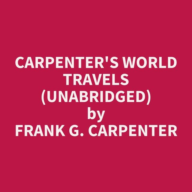 Carpenter's World Travels (Unabridged): optional