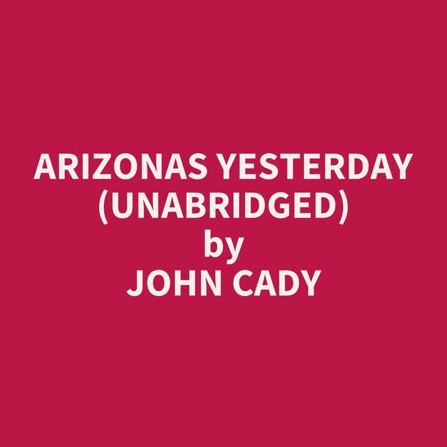 Arizonas Yesterday (Unabridged): optional