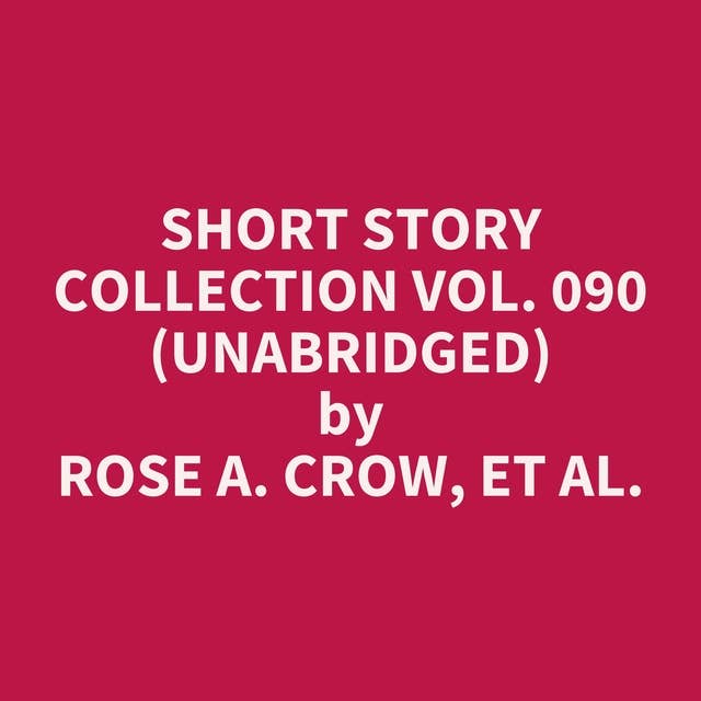 Short Story Collection Vol. 090 (Unabridged): optional