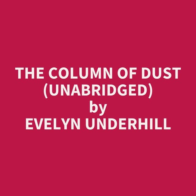 The Column of Dust (Unabridged): optional