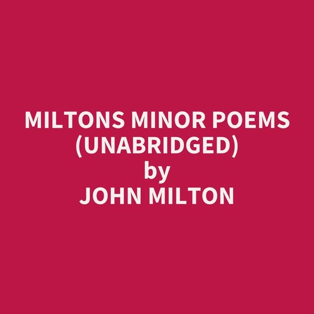 Miltons Minor Poems (Unabridged): optional