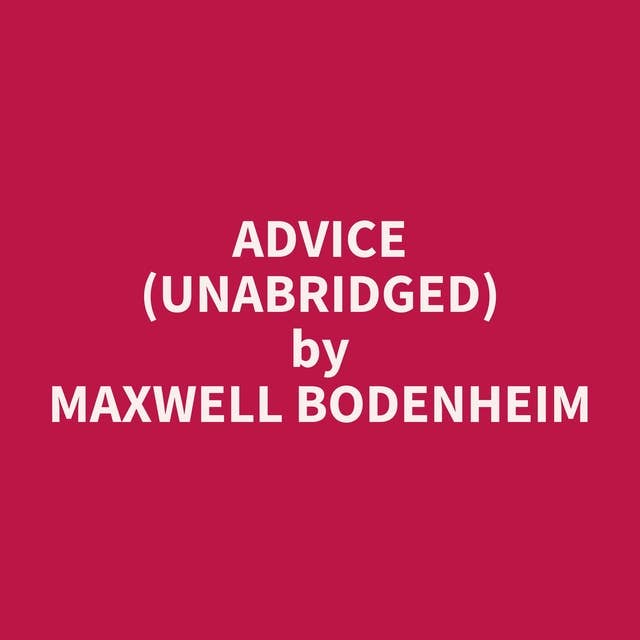 Advice (Unabridged): optional